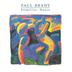  Paul Brady ‎– Primitive Dance 